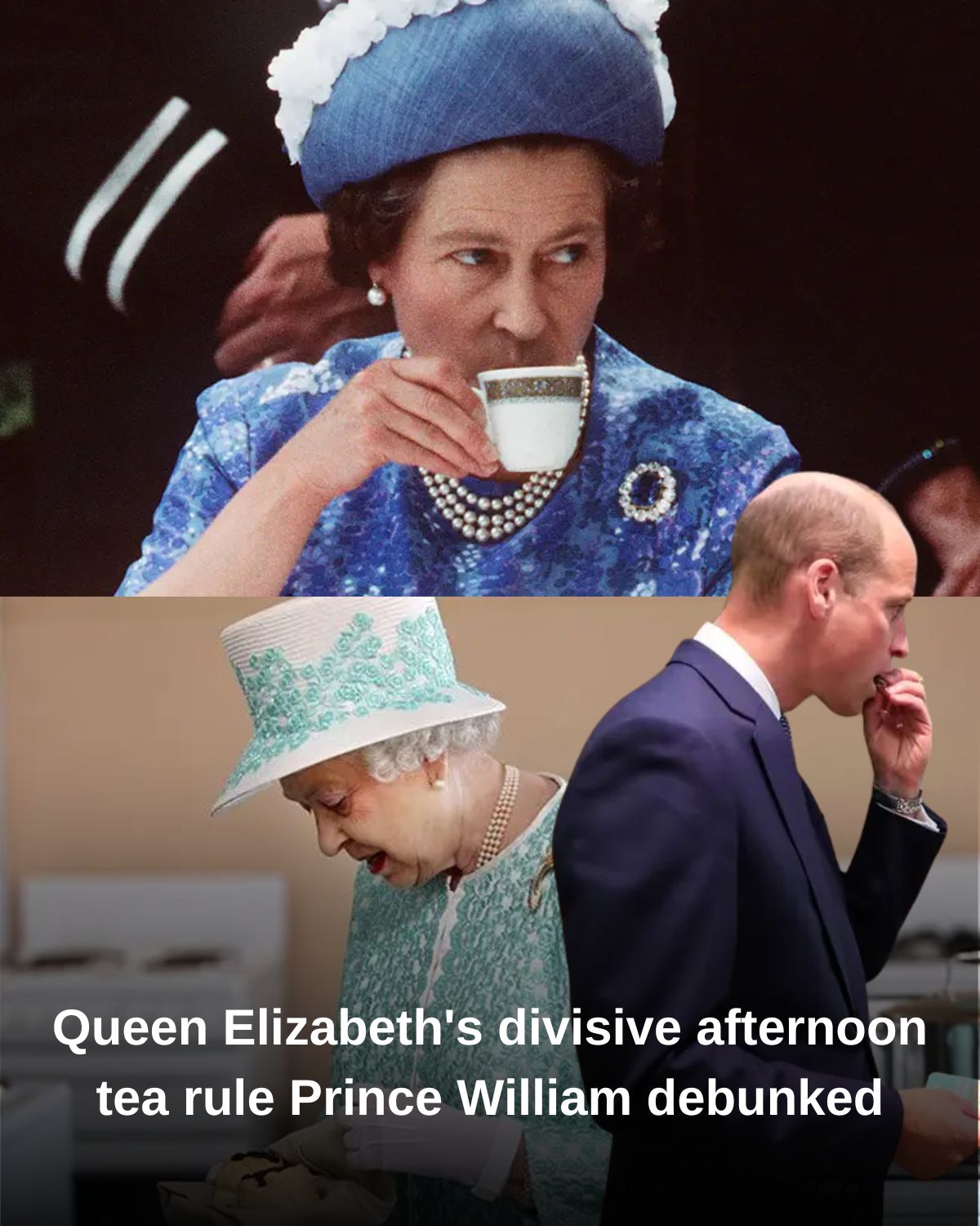 Queen Elizabeth’s divisive afternoon tea rule Prince William debunked