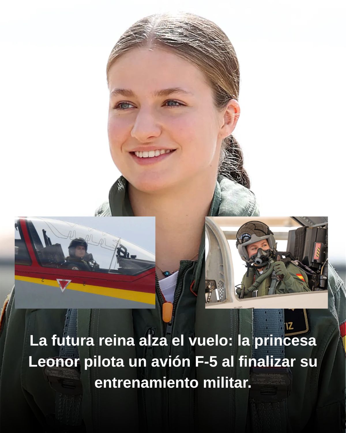 La futura reina alza el vuelo: la princesa Leonor pilota un avión F-5 al finalizar su entrenamiento militar.