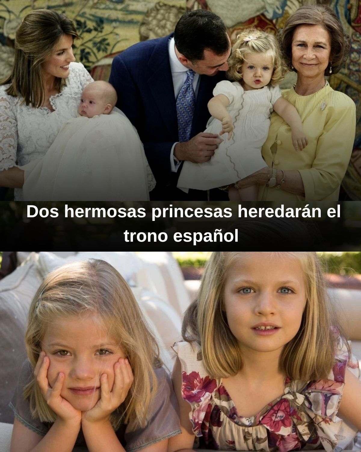 Dos hermosas princesas heredarán el trono español