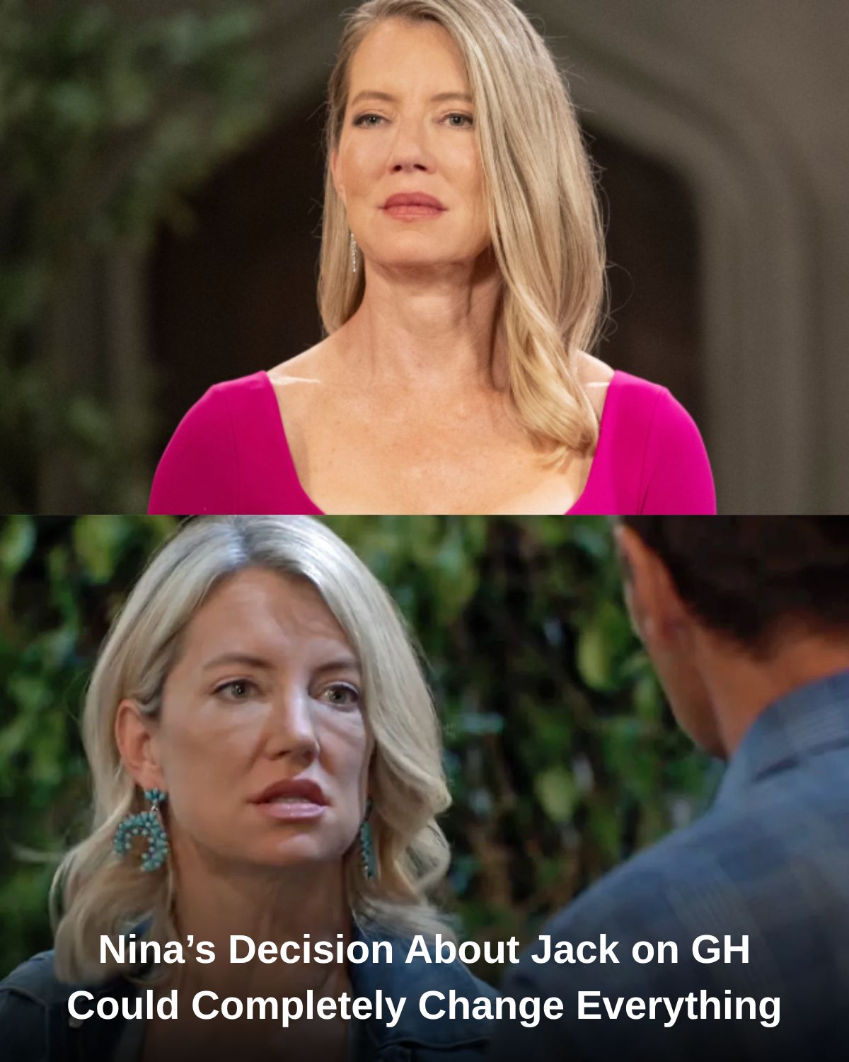 Nina’s Decision About Jack on GH Could Completely Change Everything