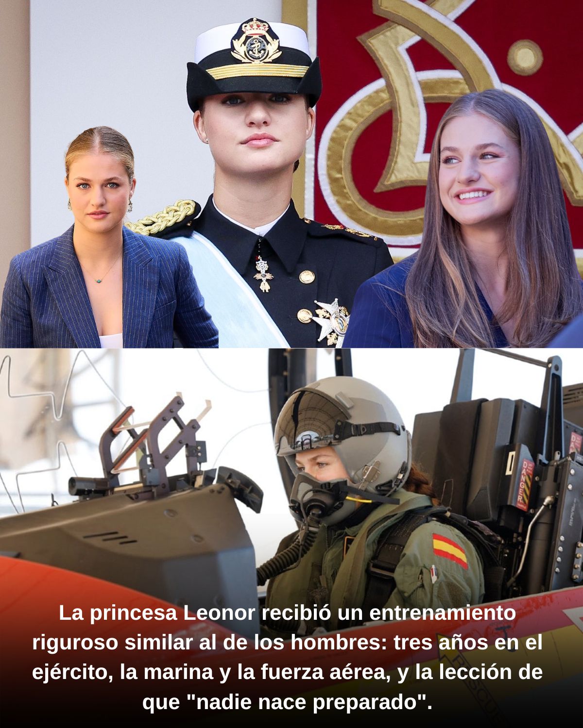 La princesa Leonor recibió un entrenamiento riguroso similar al de los hombres: tres años en el ejército, la marina y la fuerza aérea, y la lección de que “nadie nace preparado”.