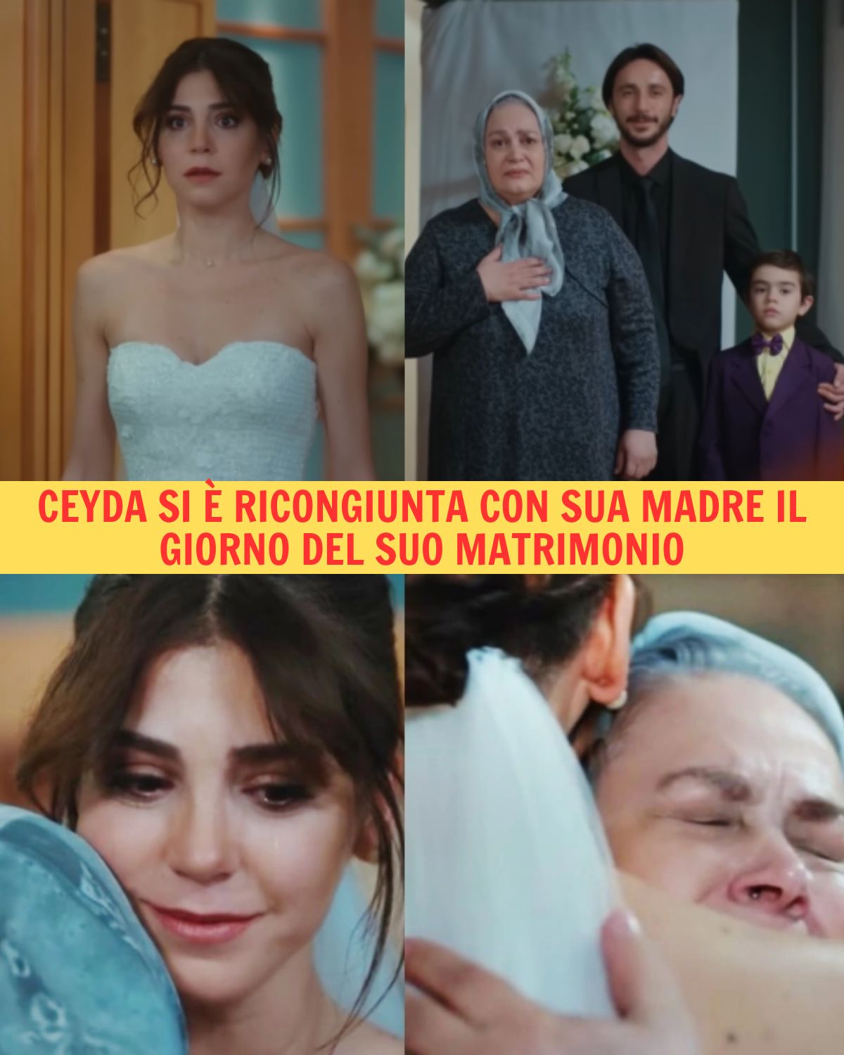 Ceyda crolla in lacrime il giorno delle nozze: dopo anni riabbraccia sua madre