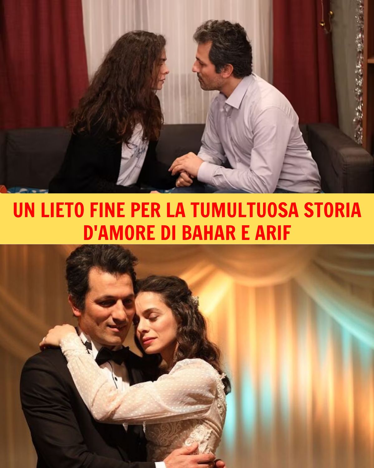 Un lieto fine per la tumultuosa storia d’amore di Bahar e Arif.