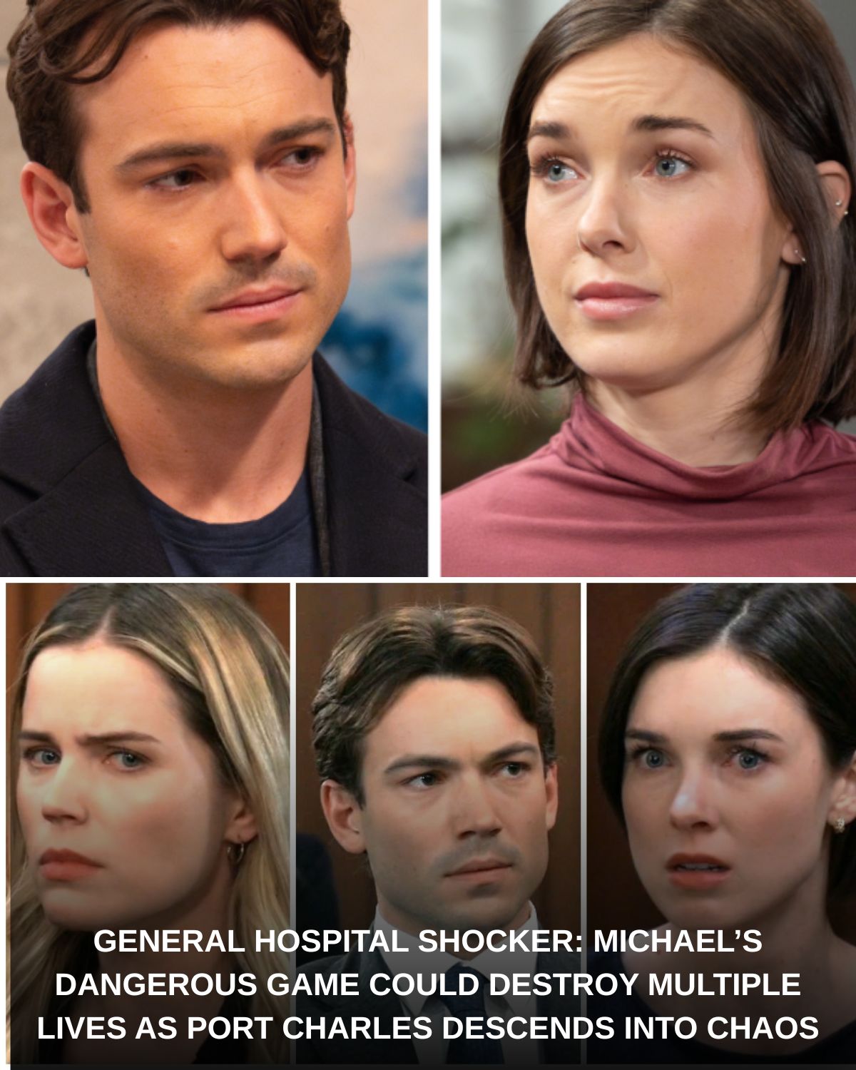 GENERAL HOSPITAL SHOCKER: MICHAEL’S DANGEROUS GAME COULD DESTROY MULTIPLE LIVES AS PORT CHARLES DESCENDS INTO CHAOS